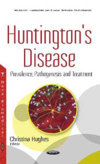 Huntington's Disease : Prevalence, Pathogenesis and Treatment (Neurology-laboratory and Clinical Research Developments) （1ST）