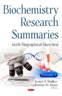 Biochemistry Research Summaries (with Biographical Sketches) : Volume 1 -- Hardback 〈1〉