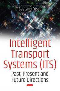 Intelligent Transport Systems (ITS) : Past, Present and Future Directions (Transportation Issues, Policies and R&d)