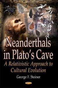 Neanderthals in Platos Cave : A Relativistic Approach to Cultural Evolution -- Hardback