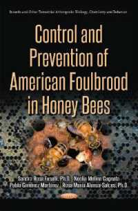 Control and Prevention of American Foulbrood in Honey Bees (Insects and Other Terrestrial Arthropods: Biology, Chemistry and Behavior)