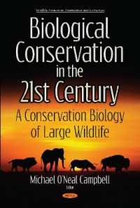 Biological Conservation in the 21st Century : A Conservation Biology of Large Wildlife -- Hardback