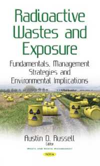 Radioactive Wastes & Exposure : Fundamentals, Management Strategies & Environmental Implications -- Hardback
