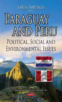 Paraguay & Peru : Political, Social & Environmental Issues -- Hardback