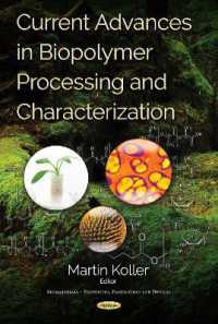 Current Advances in Biopolymer Processing & Characterization -- Hardback