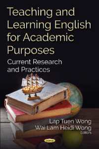 Teaching and Learning English for Academic Purposes : Current Research and Practices -- Hardback