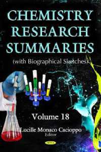 Chemistry Research Summaries : Volume 18 (with Biographical Sketches) -- Hardback 〈18〉