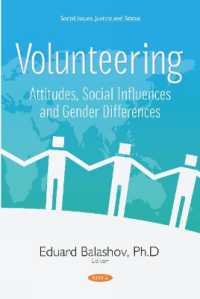 Volunteering : Attitudes, Social Influences and Gender Differences -- Paperback / softback