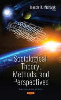 Sociological Theory, Methods, and Perspectives -- Hardback