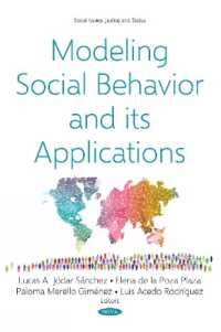 Modeling Social Behavior and its Applications -- Hardback