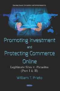 Promoting Investment and Protecting Commerce Online : Legitimate Sites v. Parasites (Part I & Ii) -- Hardback 〈1-2〉