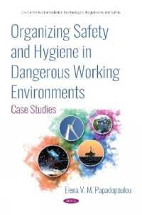 Organizing Safety and Hygiene in Dangerous Working Environments : Case Studies -- Hardback