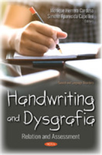 Handwriting and Dysgrafia : Relation and Assessment -- Paperback / softback