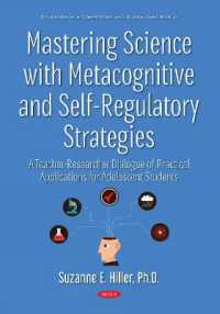 Mastering Science with Metacognitive and Self-regulatory Strategies : A Teacher-researcher Dialogue of Practical Applications for Adolescent Students