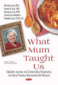 What Mum Taught Us : Valuable Lessons and Outstanding Hospitality, Including Precious Mesopotamian Re -- Paperback / softback