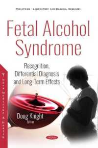 Fetal Alcohol Syndrome : Recognition, Differential Diagnosis and Long-Term Effects (Pediatric - Laboratory and Clinical Research)