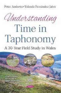Understanding Time in Taphonomy : A 30-year Field Study in Wales -- Paperback / softback