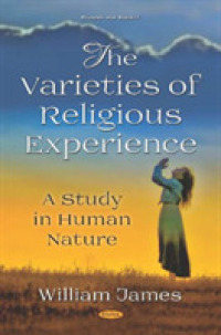 Varieties of Religious Experience : A Study in Human Nature -- Hardback