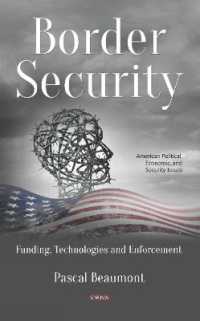 Border Security : Funding, Technologies and Enforcement -- Hardback