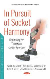 In Pursuit of Socket Harmony : Optimizing the Transtibial Socket Interface -- Hardback