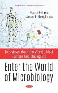 Enter the World of Microbiology : Interviews about the Worlds Most Famous Microbiologists -- Hardback
