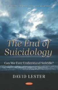 End of Suicidology : Can We Ever Understand Suicide? -- Paperback / softback
