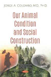 Our Animal Condition and Social Construction -- Paperback / softback