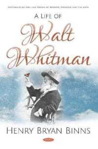 Life of Walt Whitman -- Hardback