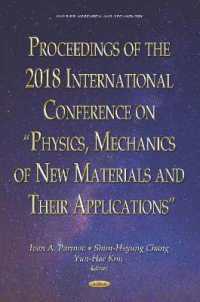 Proceedings of the 2018 International Conference on "physics, Mechanics of New Materials and Their Applications" -- Hardback