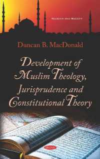 Development of Muslim Theology, Jurisprudence and Constitutional Theory -- Hardback