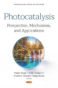 Photocatalysis : Perspective, Mechanism, and Applications -- Hardback