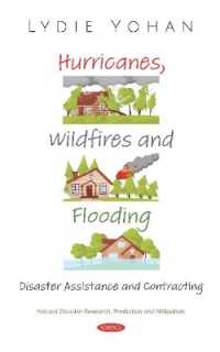 Hurricanes, Wildfires and Flooding : Disaster Assistance and Contracting -- Hardback