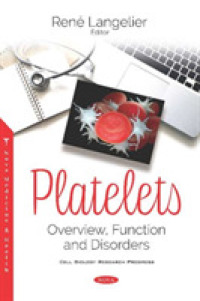 Platelets : Overview, Function and Disorders -- Paperback / softback