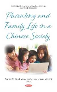 Parenting and Family Life in a Chinese Society -- Hardback
