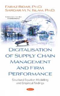 Digitalisation of Supply Chain Management and Firm Performance : Structural Equation Modelling and Empirical Findings -- Hardback