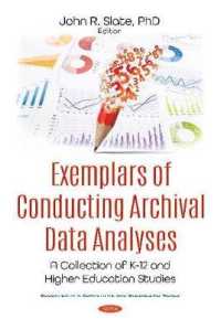 Exemplars of Conducting Archival Data Analyses : A Collection of K-12 and Higher Education Studies -- Hardback
