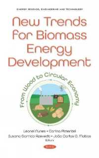 New Trends for Biomass Energy Development : From Wood to Circular Economy -- Hardback