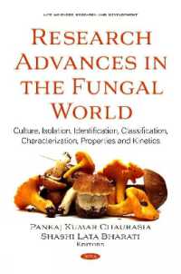 Research Advances in the Fungal World : Culture, Isolation, Identification, Classification, Characterization, Properties -- Hardback