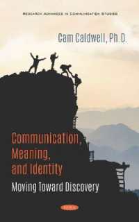 Communication, Meaning, and Identity : Moving toward Discovery -- Paperback / softback