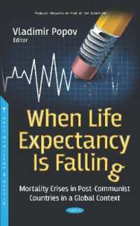 When Life Expectancy Is Falling : Mortality Crises in Post-communist Countries in a Global Context -- Hardback