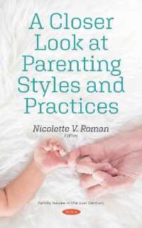 Closer Look at Parenting Styles and Practices -- Hardback