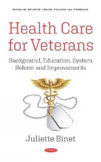 Health Care for Veterans : Background, Education, System Reform and Improvements -- Hardback