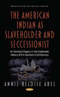 American Indian as Slaveholder and Seccessionist : An Omitted Chapter in the Diplomatic History of the Southern Confederacy -- Hardback