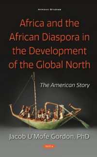 Africa and the African Diaspora in the Development of the Global North : The American Story -- Hardback