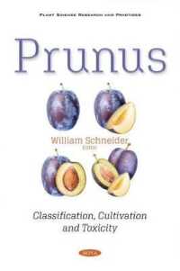 Prunus : Classification, Cultivation and Toxicity -- Paperback / softback