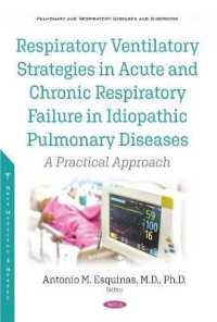 Respiratory Ventilatory Strategies in Acute and Chronic Respiratory Failure in Idiopathic Pulmonary Diseases : A Practical Approach -- Hardback
