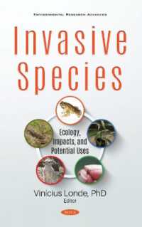 Invasive Species : Ecology, Impacts, and Potential Uses -- Hardback
