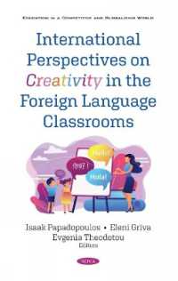 International Perspectives on Creativity in the Foreign Language Classrooms -- Hardback