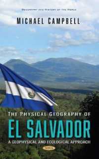 Physical Geography of El Salvador : A Geophysical and Ecological Approach -- Hardback