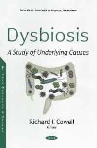 Dysbiosis : A Study of Underlying Causes -- Paperback / softback